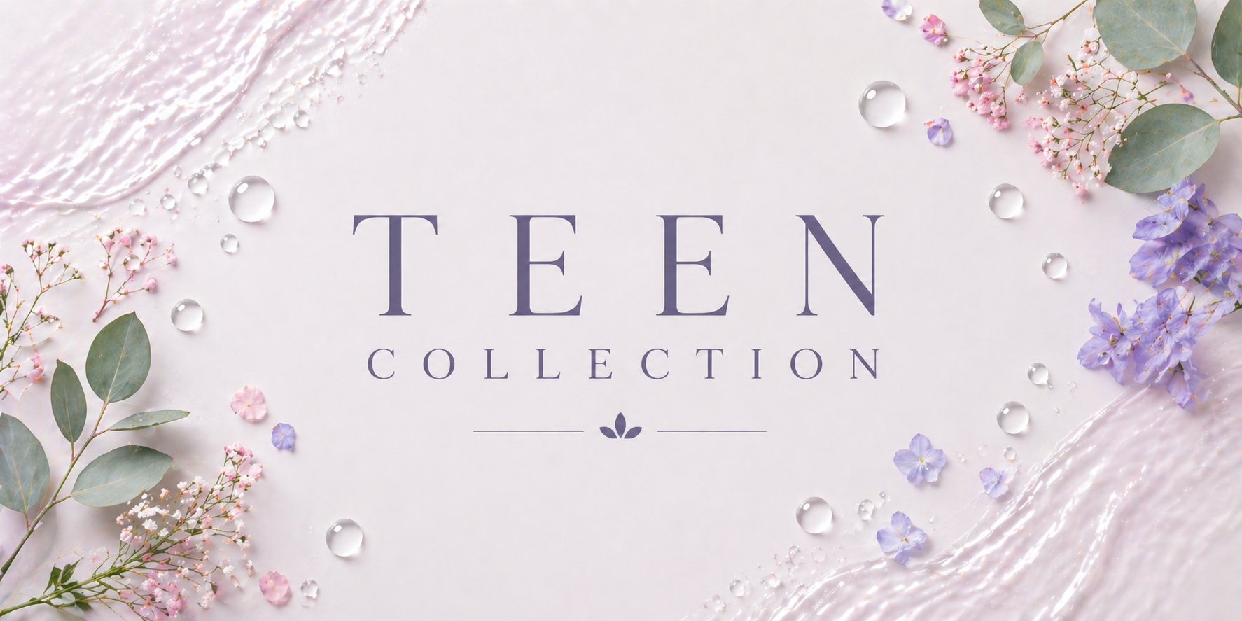 TEEN COLLECTION